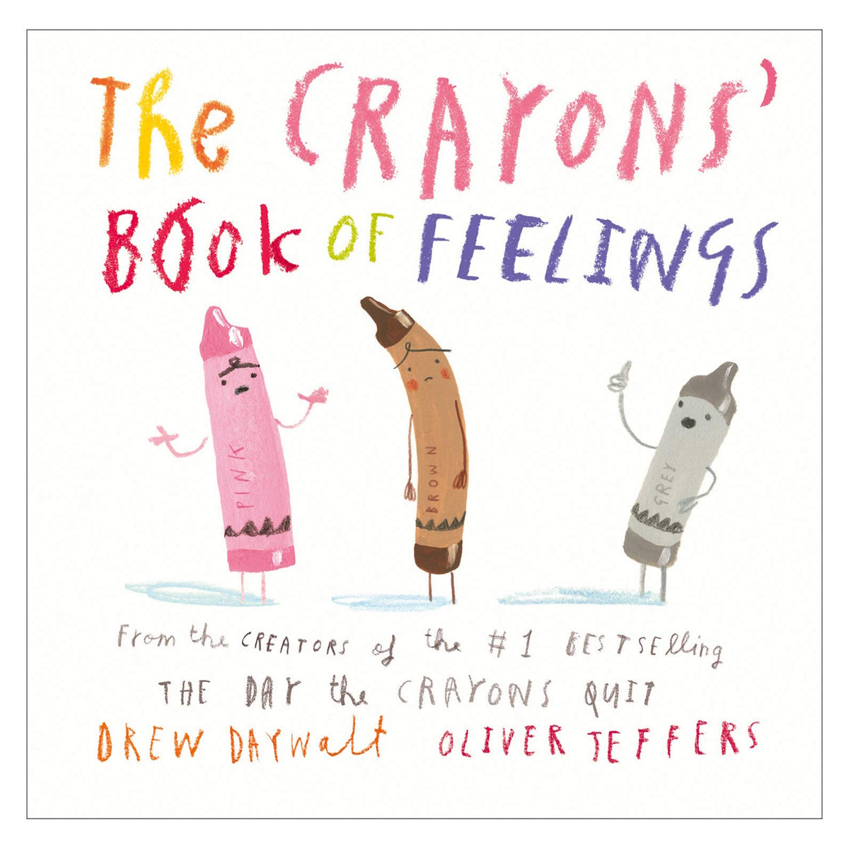 Front cover of The Crayons' Book of Feelings by Drew Daywalt and Oliver Jeffers featuring three illustrated crayons.