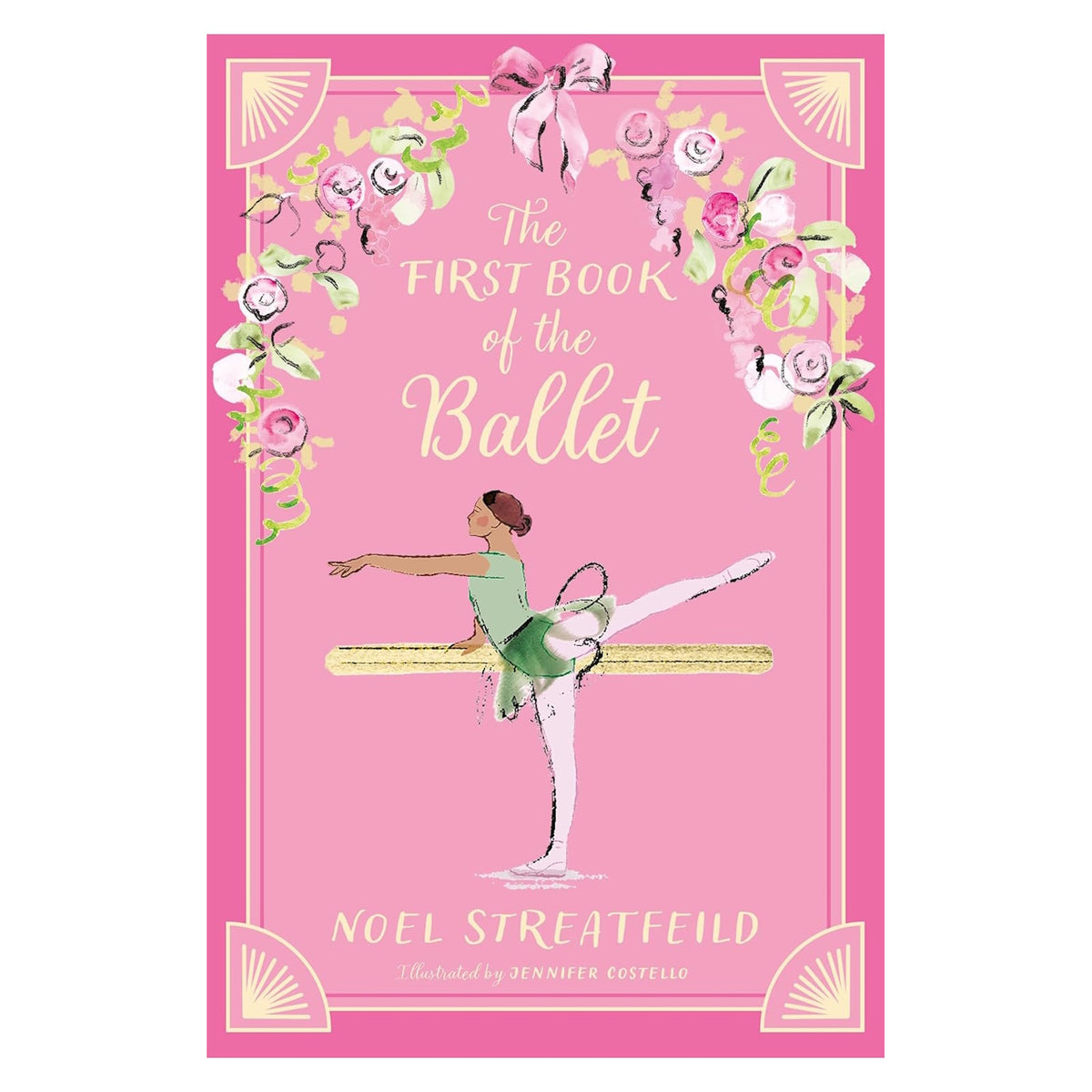 Pink book cover titled "The First Book of the Ballet" by Noel Streatfeild. Features a ballerina at a barre, floral accents, and an elegant, whimsical design.