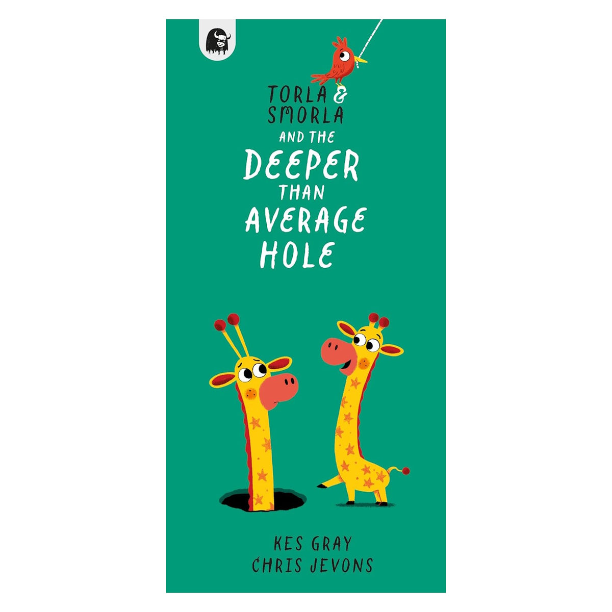 Book cover of Torla & Smorla and the Deeper Than Average Hole by Kes Gray and Chris Jevons, featuring two yellow giraffes.