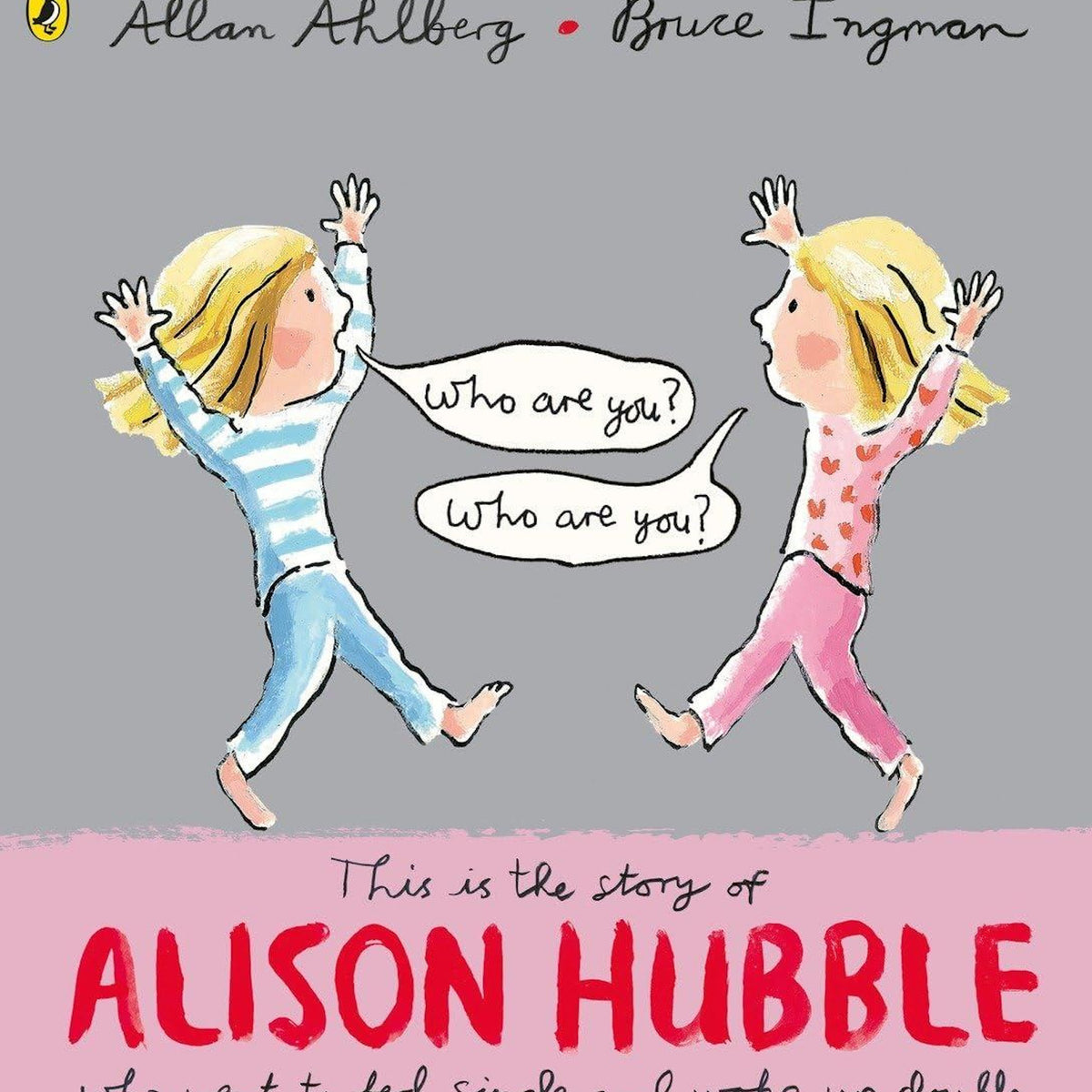 Two illustrated girls with blonde hair raise their arms, asking "Who are you?" Speech bubbles show curiosity. Lighthearted tone over a gray background.