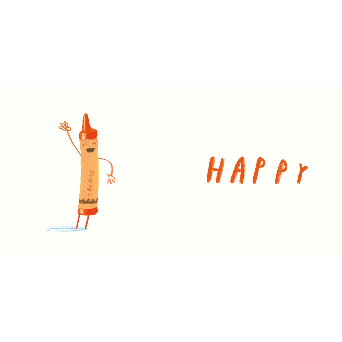 An orange crayon character waves with a wide smile next to the word HAPPY in textured, hand-lettered orange text.