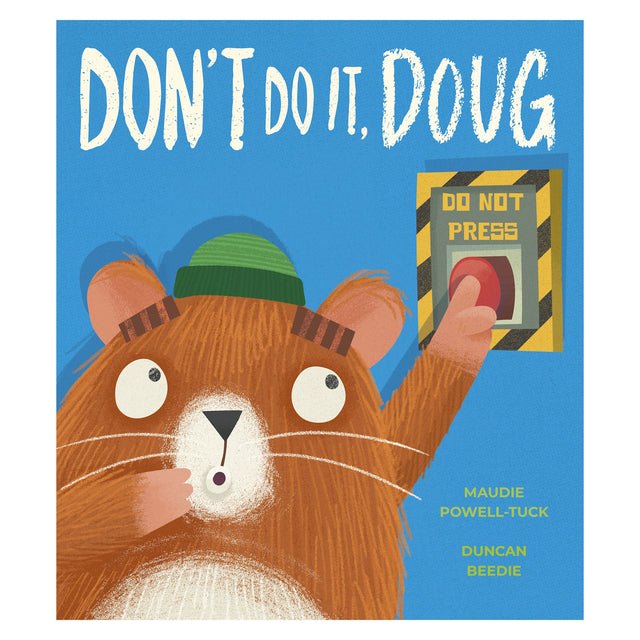 Children's book cover for "Don't Do It, Doug" featuring a fuzzy brown bear reaching for a "Do Not Press" red button.