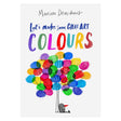 Book cover for "Let's Make Some Great Art: Colours" by Marion Denchars featuring a colorful fingerprint tree.