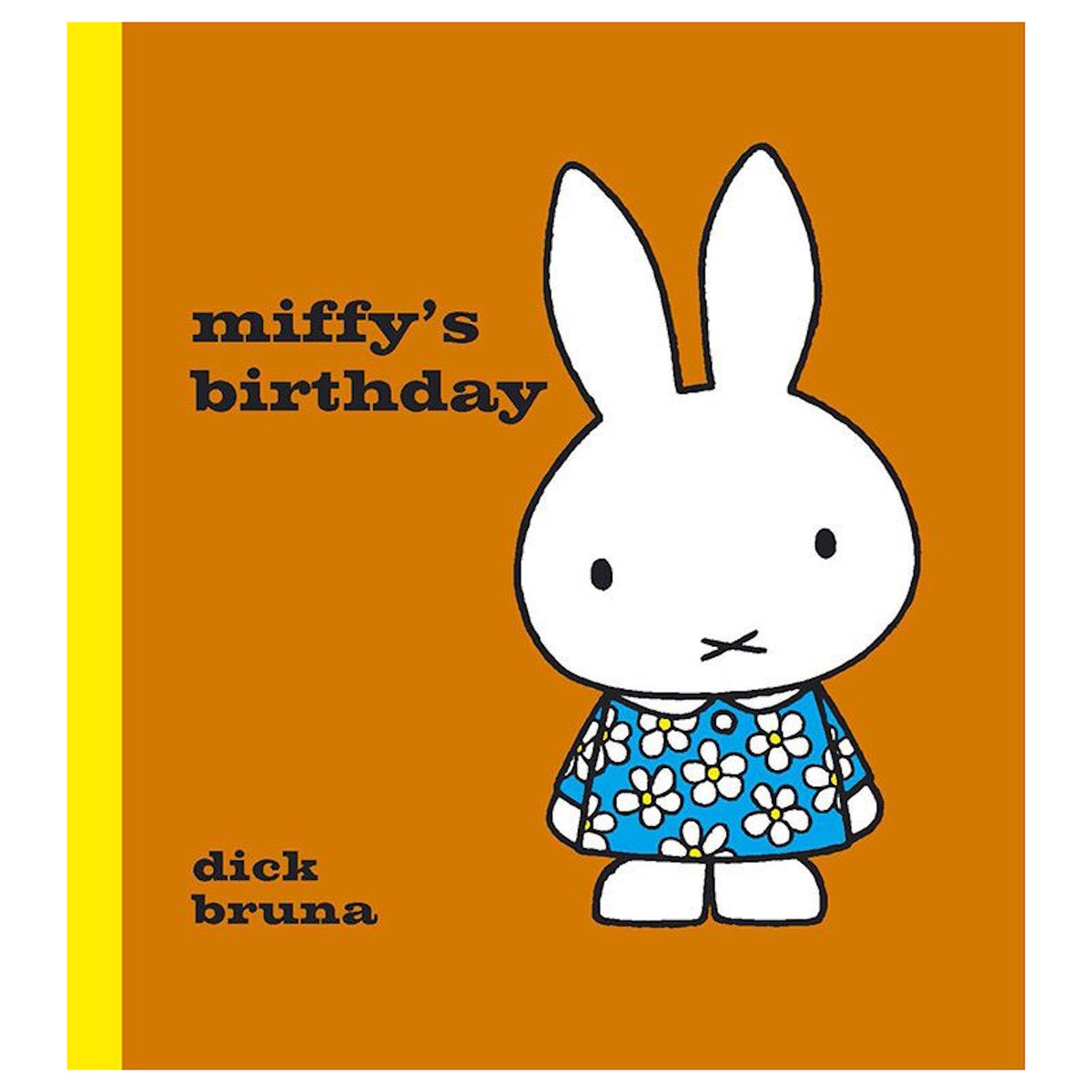 Book cover for "Miffy's Birthday" by Dick Bruna, featuring Miffy the bunny in a blue floral dress on an orange background.