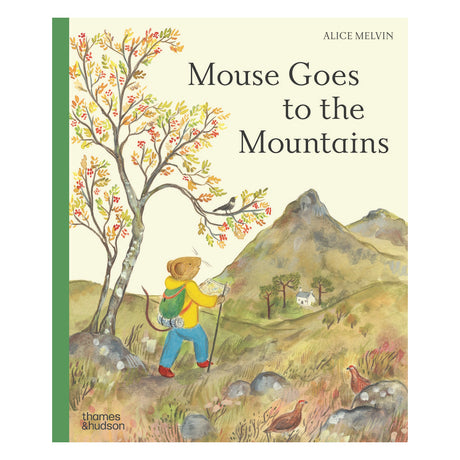 Cover of Mouse Goes to the Mountains by Alice Melvin, featuring an illustrated mouse hiking toward mountains.