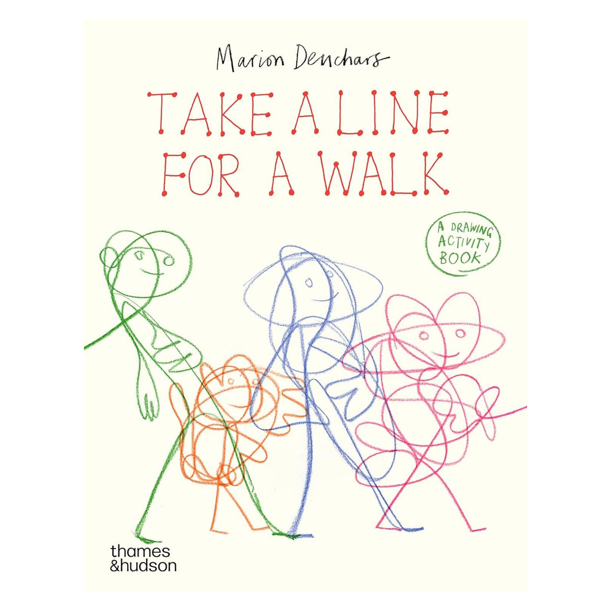 Cover of "Take a Line for a Walk" by Marion Deuchars, with colorful abstract line figures on a cream background, conveying creativity and playfulness.