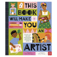 This Book Will Make You An Artist children's book cover by Ruth Millington and Ellen Surrey, featuring colorful art styles.
